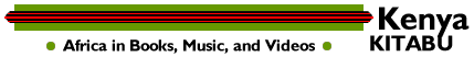 Karibu! Kenya Kitabu - Books, Music, & Video from Africa
